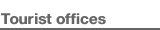 Tourist offices